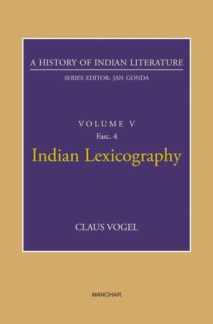 Indian Lexicography (A History of Indian Literature, volume 5, Fasc. 4)