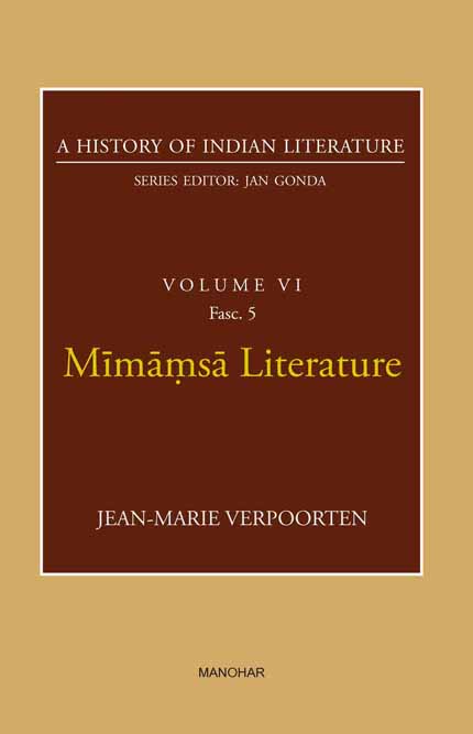 Mimamsa Literature (A History of Indian Literature, volume 6, Fasc. 5)
