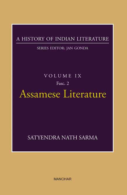 A HISTORY OF INDIAN LITERATURE VOLUME IX FASC.2: ASSAMESE LITERATURE