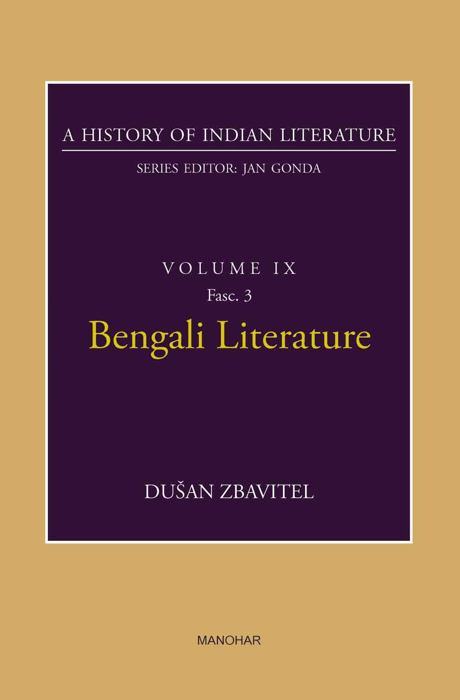 BENGALI LITERATURE (A HISTORY OF INDIAN LITERATURE, VOLUME 9, FASC. 3)