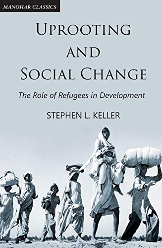 Uprooting and Social Change: The Role of Refugees in Development