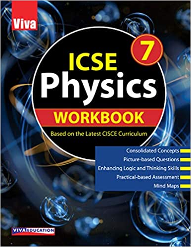 ICSE Physics, Class 7 Workbook