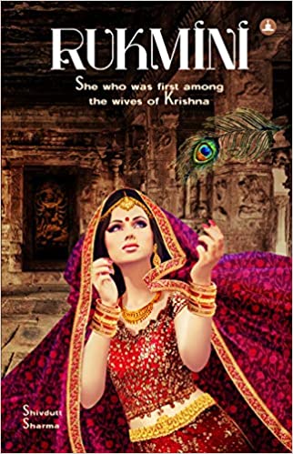 RUKMINI: SHE WHO WAS FIRST AMONG THE WIVES OF KRISHNA