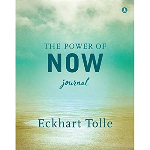 THE POWER OF NOW JOURNAL 