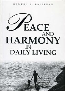 Peace And Harmony In Daily Living