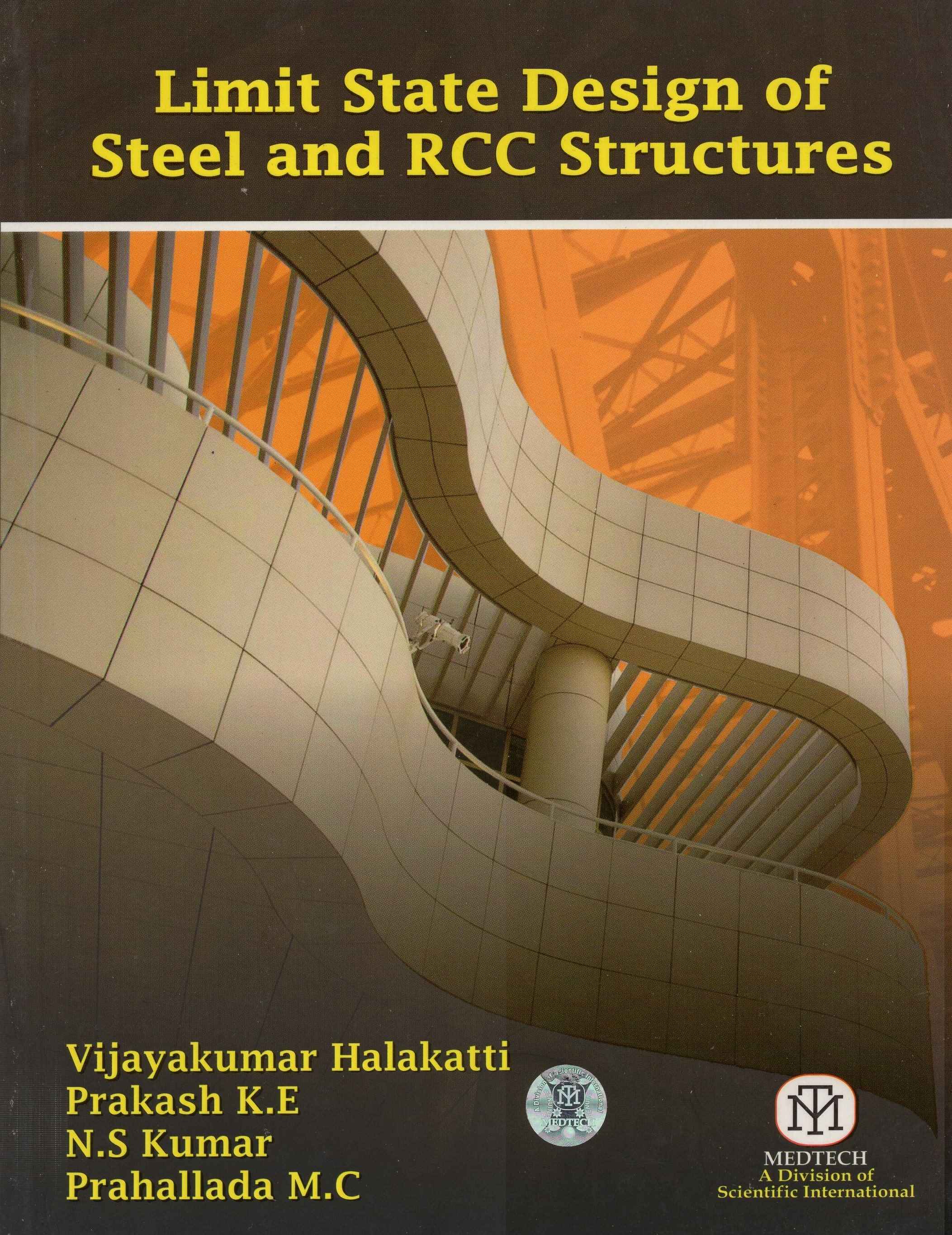 LIMIT STATE DESIGN OF STEEL AND RCC STRUCTURES