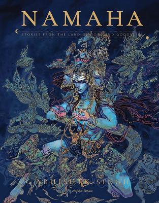NAMAHA - STORIES  FROM THE LAND OF GODS AND GODDESSES: ILLUSTRATED STORIES HARDCOVER EDITION SPECIAL