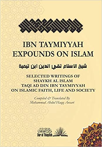 Ibn Taymiyyah Expounds on Islam