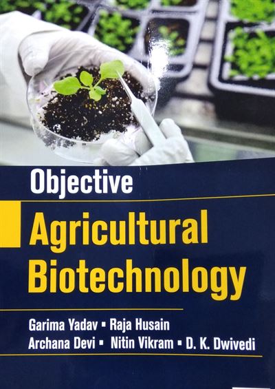 Objective Agricultural Biotechnology
