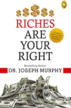 RICHES ARE YOUR RIGHT