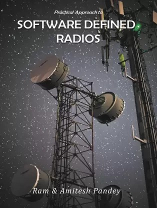 PRACTICAL APPROACH TO SOFTWARE DEFINED RADIOS