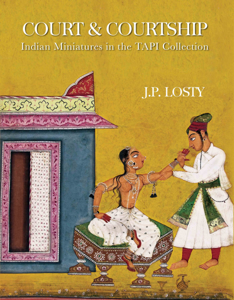 Court & Courtship: Indian Miniatures in the Tapi Collection