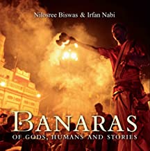 BANARAS Of Gods, Humans and Stories