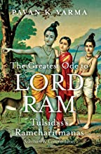 The Greatest Ode to Lord Ram: Tulsidas's Ramcharitmanas