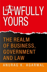 Lawfully Yours The Realm of Business, Government and Law