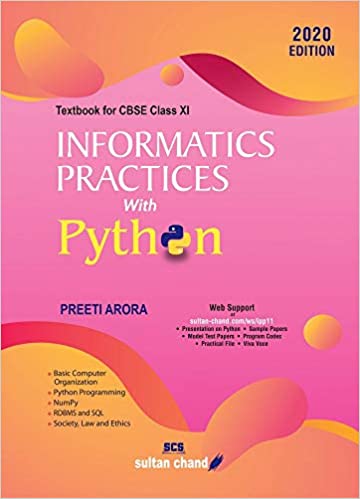 INFORMATICS PRACTICES WITH PYTHON:TEXTBOOK FOR CBSE CLASS 11(AS PER 2020-21 SYLLABUS)