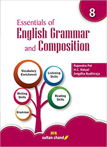 ESSENTIALS OF ENGLISH GRAMMAR AND COMPOSITION FOR CLASS 8 EXAMINATION 2021-2022