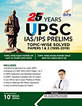 25 Years Upsc IAS/ Ips Prelims Topic-Wise Solved Papers 1 & 2 (1995-20