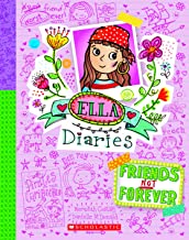 Ella Dairies #7: Friends Not Forever