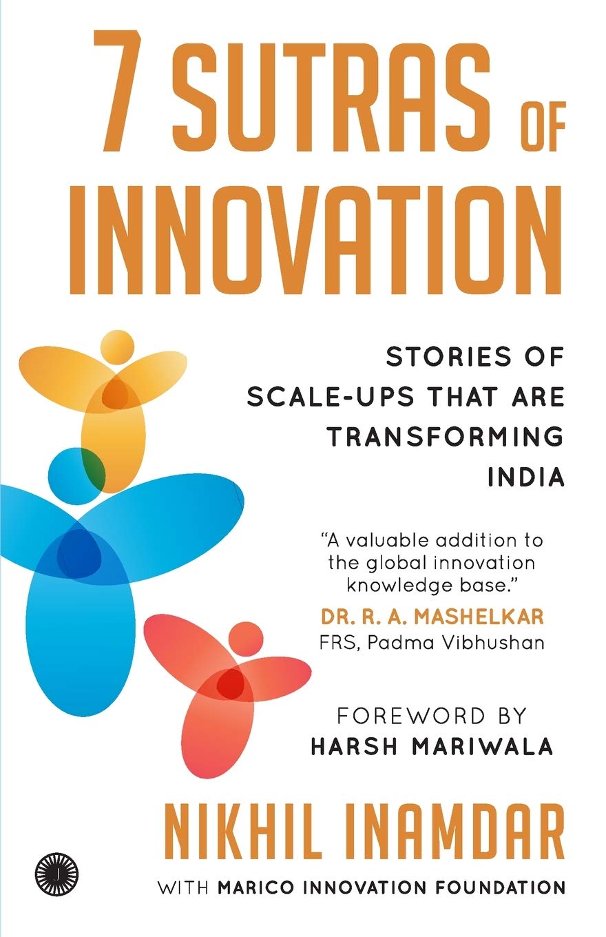 7 Sutras of Innovation (Stories of Scale-ups that are Transforming India)