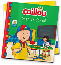 CAILLOU-GOES TO SCHOOL