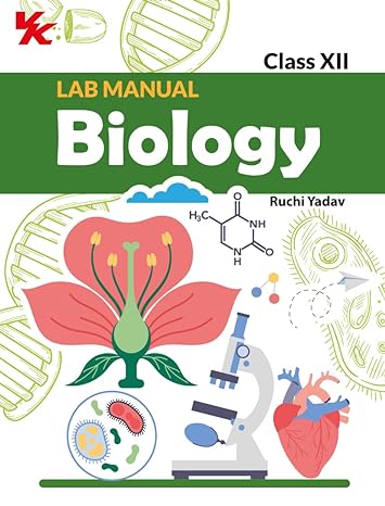 LAB MANUAL BIOLOGY (PB) WITHOUT WORKSHEET | FOR CLASS 12 | CBSE BASED | NCERT BASED | 2024 EDITION