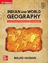 INDIAN AND WORLD GEOGRAPHY FOR CIVIL SERVICES PRELIMINARY AND MAIN EXAMINATIONS | 5TH EDITION