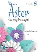 ACE WITH ASTER ENGLISH PRACTICE BOOK CBSE | CLASS 5