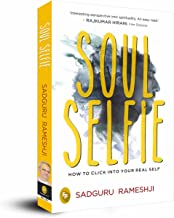 Soul Selfie: How To Click Into Your Real Self
