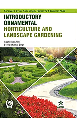 INTRODUCTORY ORNAMENTAL HORTICULTURE AND LANDSCAPE GARDENING 