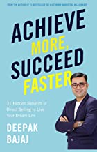 ACHIEVE MORE, SUCCEED FASTER:31 HIDDEN BENEFITS OF DIRECT SELLING TO L