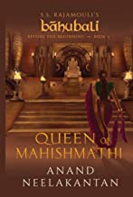 Queen of Mahishmathi: S.S. Rajamouli's Bahubali; Before The Beginning: Book 3