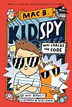 Mac B., Kid Spy #4: Mac Cracks The Code