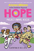 Alyssa Milano's Hope Book #2: Project Animal Rescue