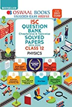 Oswaal ISC Question Bank Class 12 Physics Book Chapterwise & Topicwise (For 2021 Exam)