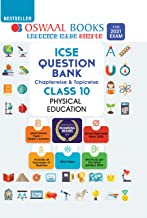 Oswaal ICSE Question Bank Class 10 Physical Education Book Chapterwise & Topicwise (For 2021 Exam)