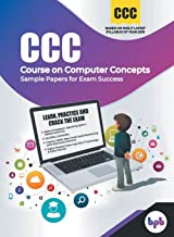 CCC (COURSE ON COMPUTER CONCEPTS)- SAMPLE PAPERS FOR EXAM SUCCESS