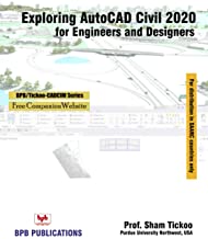 Exploring AutoCAD Civil 3D 2020 for Engineers and Designers