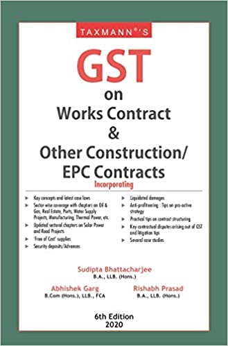 GST ON WORKS CONTRACT & OTHER CONSTRUCTION/EPC CONTRACTS