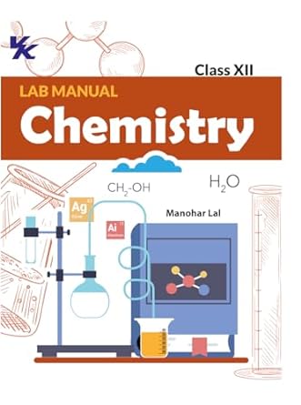 LAB MANUAL CHEMISTRY (HB) WITH WORKSHEET | FOR CLASS 12 | CBSE BASED | NCERT BASED | 2024 EDITION