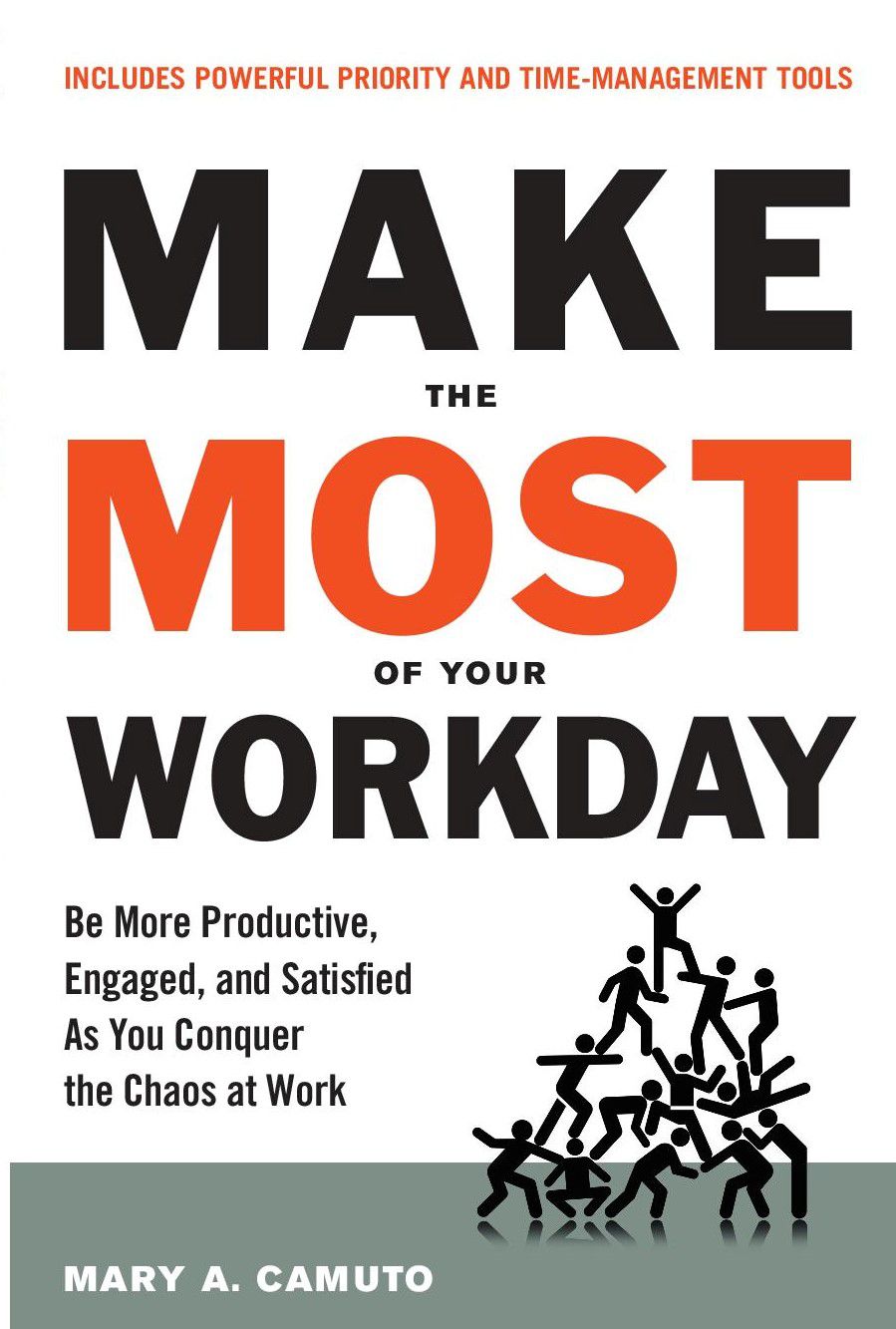 MAKE THE MOST OF YOUR WORKDAY