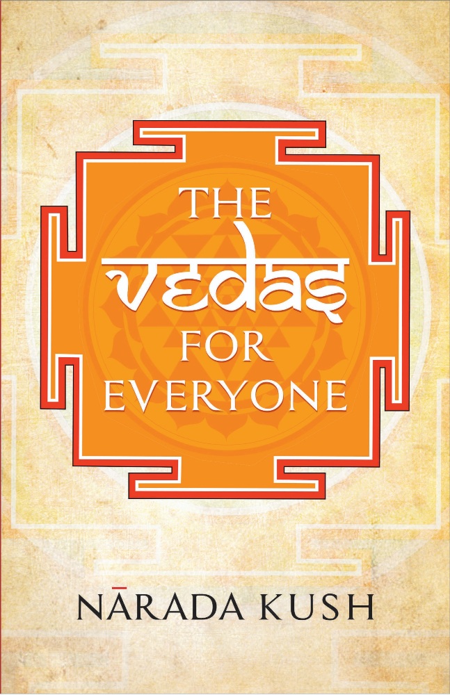 THE VEDAS FOR EVERYONE