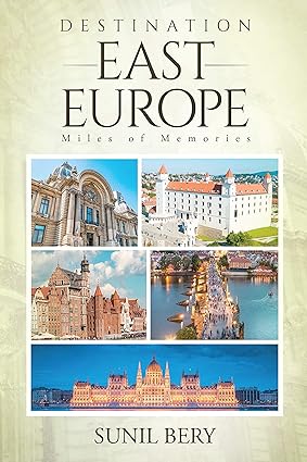 DESTINATION EAST EUROPE: MILES OF MEMORIES