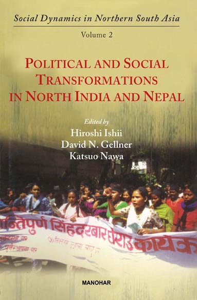 POLITICAL AND SOCIAL TRANSFORMATIONS IN NORTH INDIA AND NEPAL (VOLUME 2)