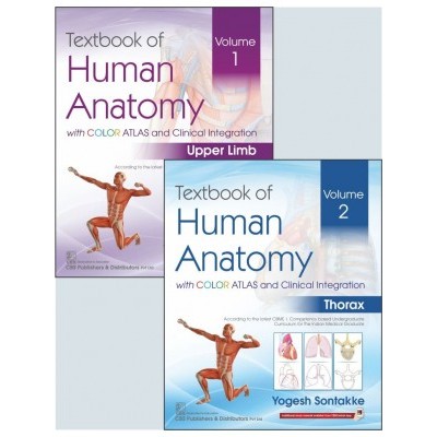 TEXTBOOK OF HUMAN ANATOMY, 2 VOLUME SETS (WITH COLOR ATLAS AND CLINICAL INTEGRATION: VOL. 1 UPPER LIMB, VOL 2 THORAX)