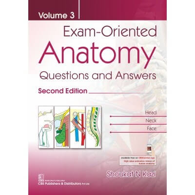 EXAM ORIENTED ANATOMY QUESTIONS AND ANSWERS, VOLUME 3