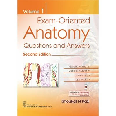 EXAM ORIENTED ANATOMY QUESTIONS AND ANSWERS, VOLUME 1