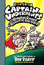 CAPTAIN UNDERPANTS AND THE REVOLTING REVENGE OF THE RADIOACTIVE  ROBO-BOXERS (COLOR EDITION)