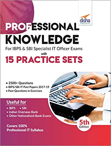 Professional Knowledge for IBPS & SBI Specialist IT Officer Exams with 15 Practice Sets 5th Edition