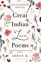 THE BLOOMSBURY BOOK OF GREAT INDIAN LOVE POEMS